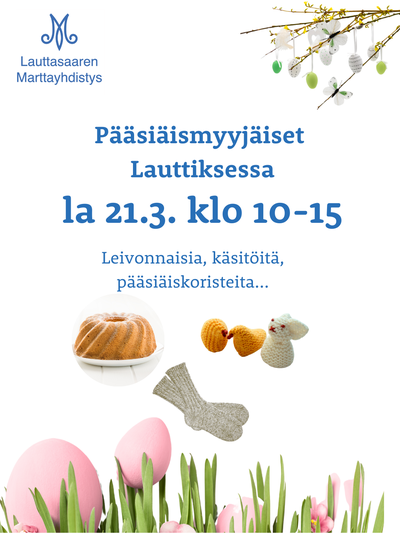 Marttojen pääsiäismyyjäiset Lauttiksessa 21.3.2026